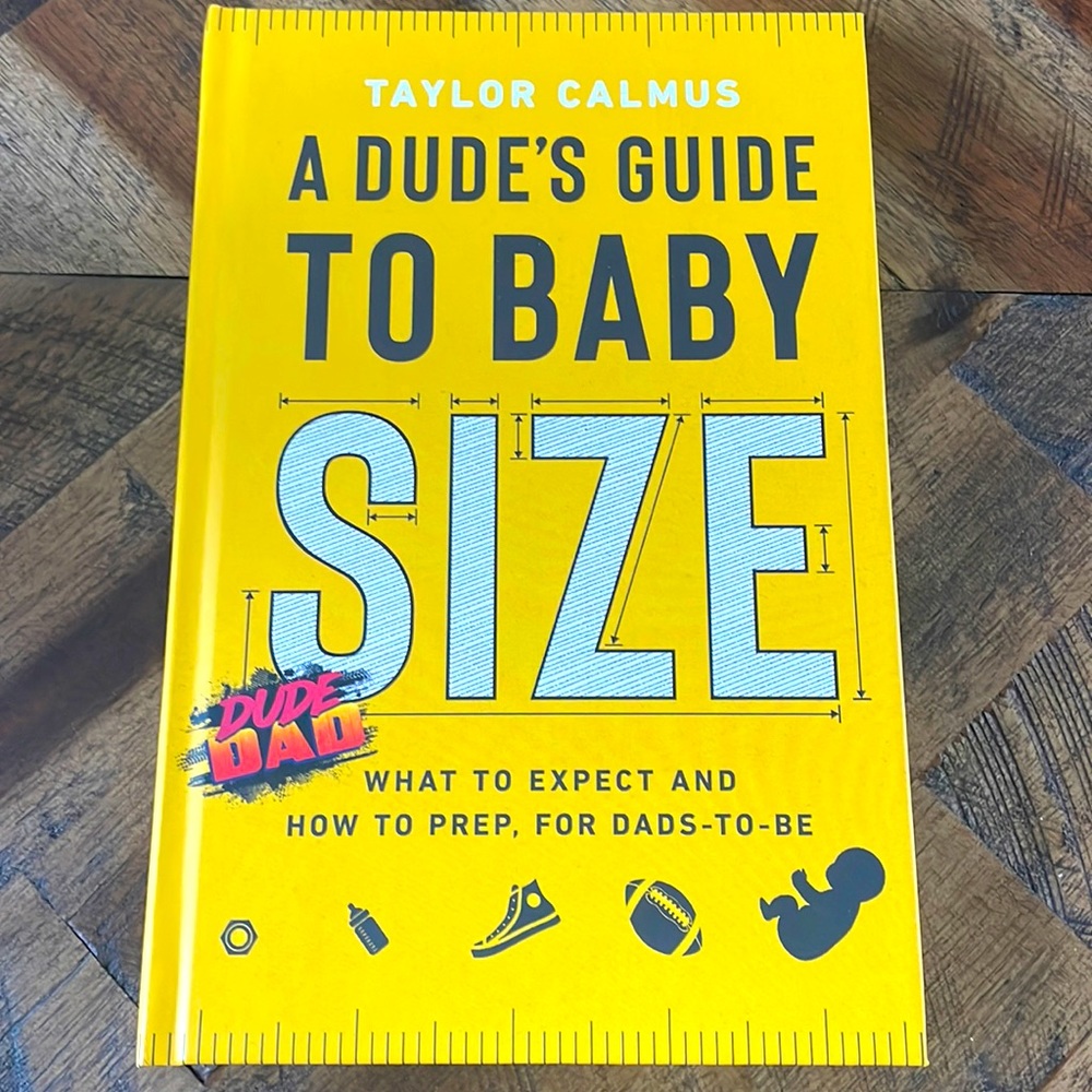 A Dude’s Guide to Baby Size by Taylor Calmus
